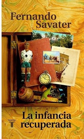 INFANCIA RECUPERADA, LA (PENSAMIENTO) | 9788430604616 | SAVATER, FERNANDO | Llibreria La Gralla | Llibreria online de Granollers