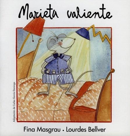 MARIETA VALIENTE | 9788481313659 | BELLVER, LOURDES ; MASGRAU, FINA | Llibreria La Gralla | Librería online de Granollers
