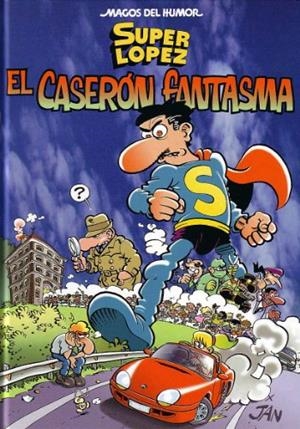 CASERON FANTASMA,EL SUPER LOPEZ (MAGOS DEL HUMOR 90) | 9788466607797 | JAN | Llibreria La Gralla | Llibreria online de Granollers
