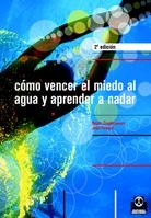 COMO VENCER EL MIEDO AL AGUA Y APRENDER A NADAR | 9788480195874 | ZUMBRUNNEN, ROGER; FOUACE, JEAN | Llibreria La Gralla | Librería online de Granollers