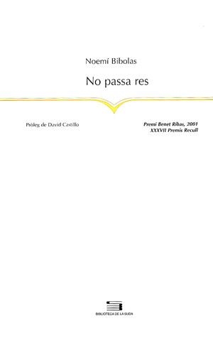 NO PASSA RES (BIBLIOTECA DE LA SUDA 57) | 9788479358839 | BIBOLAS, NOEMI | Llibreria La Gralla | Llibreria online de Granollers
