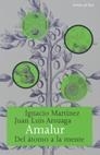 AMALUR DEL ATOMO A LA MENTE | 9788484601913 | ARSUAGA, JUAN LUIS; MARTINEZ, IGNACIO | Llibreria La Gralla | Librería online de Granollers