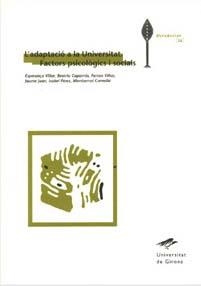 ADAPTACIO A LA UNIVERSITAT FACTORS PSICOLOGICS I SOCIALS, L' | 9788484580997 | AA VV | Llibreria La Gralla | Librería online de Granollers