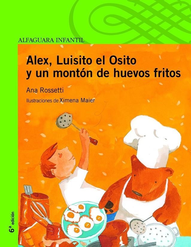 ALEX LUISITO EL OSITO Y UN MONTON DE HUEVOS FRITOS (PP PL) | 9788420448336 | ROSSETTI, ANA | Llibreria La Gralla | Librería online de Granollers