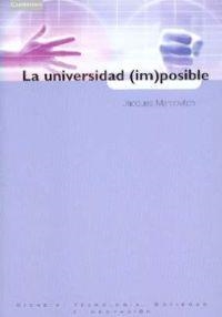 UNIVERSIDAD IMPOSIBLE, LA | 9788483232996 | MARCOVITCH, JACQUES | Llibreria La Gralla | Librería online de Granollers