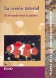 ACCION TUTORIAL, LA (CLAVES PARA LA INNOVACION EDUCATIVA 9) | 9788478272662 | AA VV | Llibreria La Gralla | Librería online de Granollers