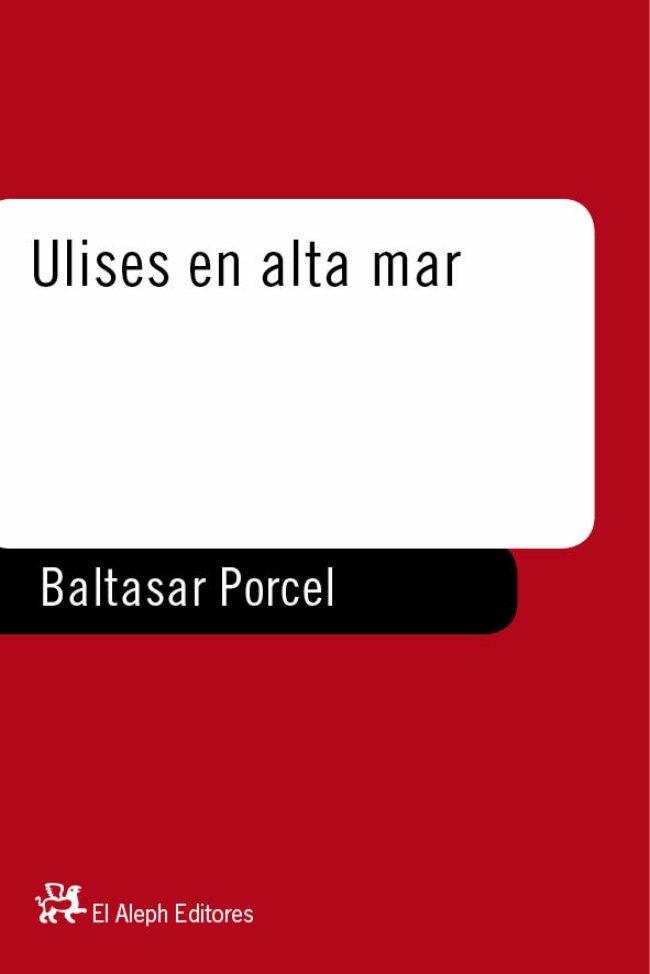 ULISES EN ALTA MAR | 9788476695395 | PORCEL, BATASAR | Llibreria La Gralla | Librería online de Granollers