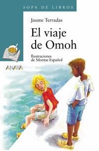 VIAJE DE OMOH(SOPA  LIBR VERDE 69) | 9788466715683 | TERRADAS, JAUME | Llibreria La Gralla | Librería online de Granollers