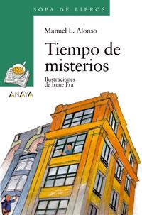 TIEMPO DE MISTERIOS (SOPA LIBR VERDE 74) | 9788466715737 | ALONSO, MANUEL L | Llibreria La Gralla | Librería online de Granollers