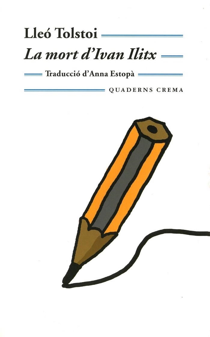 MORT D'IVAN ILITX, LA (BIBLIOTECA MINIMA 114) | 9788477273479 | TOLSTOI, LLEO | Llibreria La Gralla | Librería online de Granollers