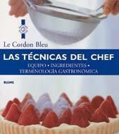 TECNICAS DEL CHEF, LAS | 9788489396807 | LE CORDON BLUE | Llibreria La Gralla | Librería online de Granollers