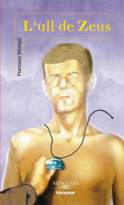 ULL DE ZEUS, L' (ALFAGUARA/VORAMAR) | 9788481946635 | MOMPO, FRANCESC | Llibreria La Gralla | Librería online de Granollers