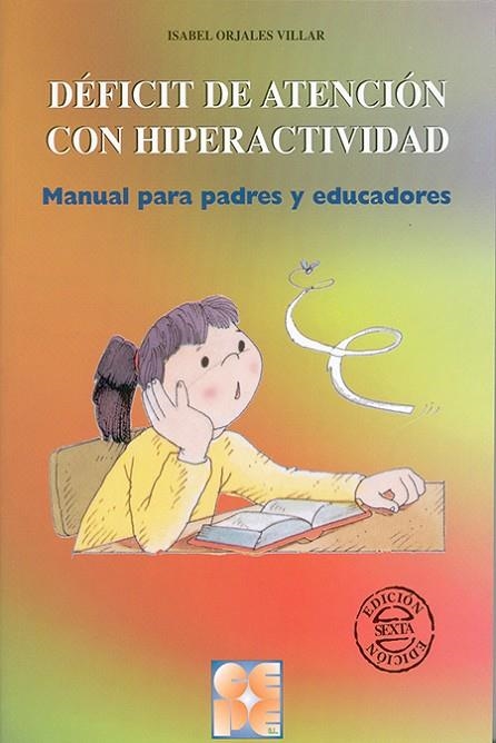 DEFICIT DE ATENCION CON HIPERACTIVIDAD (EDUC ESP DA 26) | 9788478692941 | ORJALES VILLAR, ISABEL | Llibreria La Gralla | Librería online de Granollers