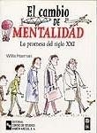 CAMBIO DE MENTALIDAD LA PROMESA DEL SIGLO XXI | 9788480044998 | HARMAN, WILLIS | Llibreria La Gralla | Librería online de Granollers