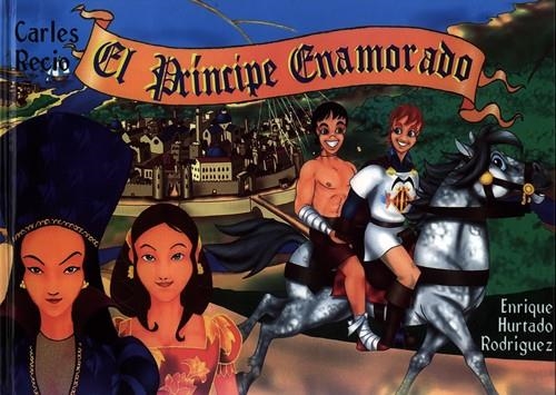 PRINCIPE ENAMORADO, EL | 9788479480448 | RECIO, CARLES; HURTADO RODRIGUEZ, ENRIQUE | Llibreria La Gralla | Llibreria online de Granollers