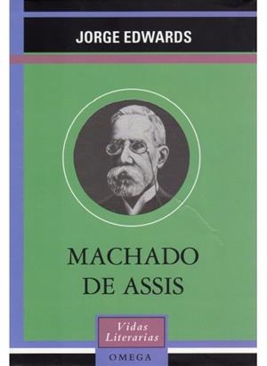 MACHADO DE ASSIS (VIDAS LITERARIAS) | 9788428212588 | EDWARDS, JORGE | Llibreria La Gralla | Librería online de Granollers