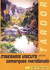 ITINERARIS VISCUTS PER LES COMARQUES MERIDIONALS TARDOR | 9788495684608 | SUGRANYES, JOSEP M. | Llibreria La Gralla | Llibreria online de Granollers