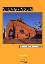 VILAGRASSA(LA CREU DEL TERME 18) | 9788495684523 | SANS GILABERT, MARC | Llibreria La Gralla | Librería online de Granollers