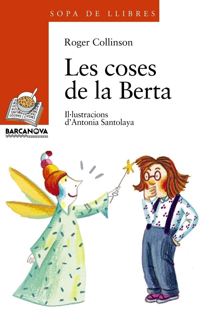COSES DE LA BERTA,LES (SOPA LL.TR 49) | 9788448909598 | COLLINSON, ROGER | Llibreria La Gralla | Librería online de Granollers