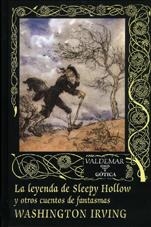 LEYENDA DE SLEEPY HOLLOW, LA (VALDEMAR GOTICA 43) | 9788477023883 | IRVING, WASHINGTON | Llibreria La Gralla | Librería online de Granollers