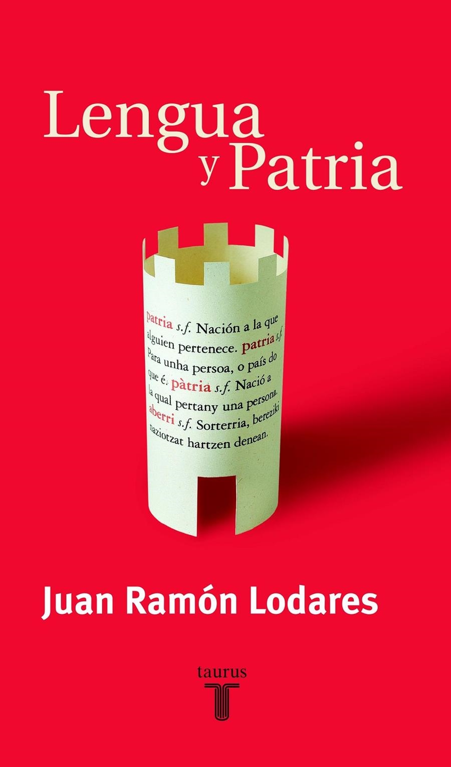 LENGUA Y PATRIA | 9788430604531 | LODARES, JUAN RAMON | Llibreria La Gralla | Librería online de Granollers