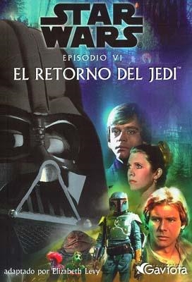STAR WARS EPISODIO VI EL RETORNO DEL JEDI | 9788439282983 | LEVY, ELIZABETH | Llibreria La Gralla | Librería online de Granollers