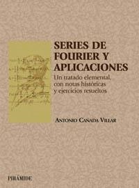 SERIES DE FOURIER Y APLICACIONES | 9788436816204 | CAÑADA VILLAR, ANTONIO | Llibreria La Gralla | Llibreria online de Granollers