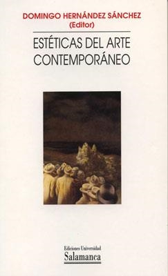 ESTETICAS DEL ARTE CONTEMPORANEO | 9788478008384 | HERNANDEZ SANCHEZ, DOMINGO(EDITOR) | Llibreria La Gralla | Llibreria online de Granollers