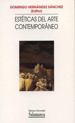 ESTETICAS DEL ARTE CONTEMPORANEO | 9788478008384 | HERNANDEZ SANCHEZ, DOMINGO(EDITOR) | Llibreria La Gralla | Librería online de Granollers