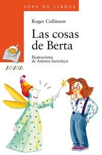 COSAS DE BERTA, LAS (SOPA LIBR NAR 70) | 9788466715690 | COLLINSON, ROGER | Llibreria La Gralla | Librería online de Granollers