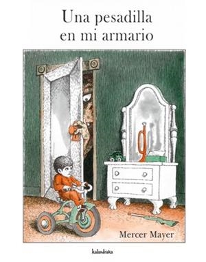 PESADILLA EN MI ARMARIO, UNA | 9788484641025 | MAYER, MERCER | Llibreria La Gralla | Librería online de Granollers