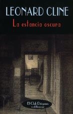 ESTANCIA OSCURA, LA (CLUB DIOGENES 175) | 9788477023791 | CLINE, LEONARD | Llibreria La Gralla | Librería online de Granollers