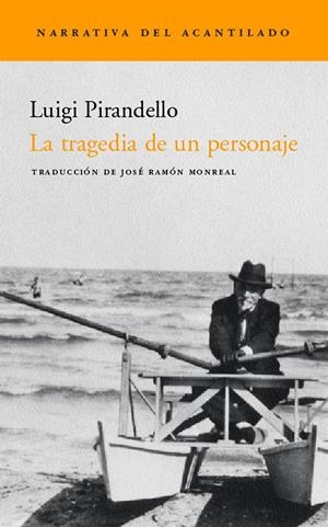 TRAGEDIA DE UN PERSONAJE, LA (NAC 23) | 9788495359698 | PIRANDELLO, LUIGI | Llibreria La Gralla | Llibreria online de Granollers