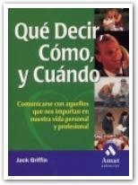 QUE DECIR COMO Y CUANDO | 9788497350280 | GRIFFIN, JACK | Llibreria La Gralla | Librería online de Granollers