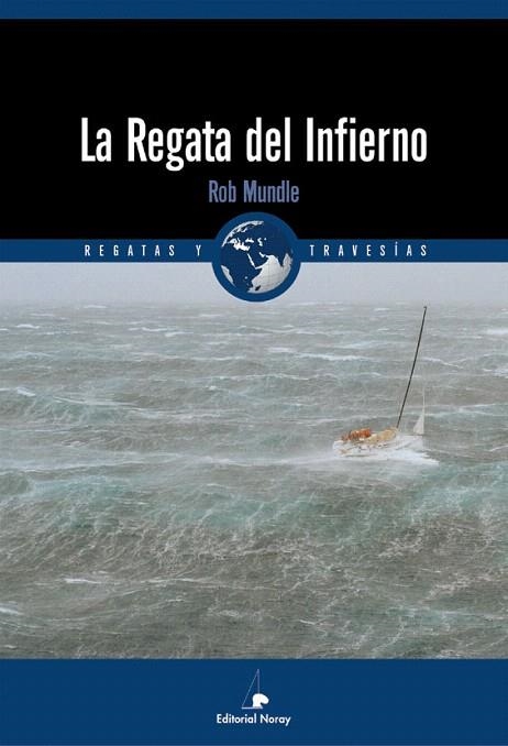 REGATA DEL INFIERNO, LA(REGATAS Y TRAVESIAS) | 9788474861211 | MUNDLE, ROB | Llibreria La Gralla | Librería online de Granollers