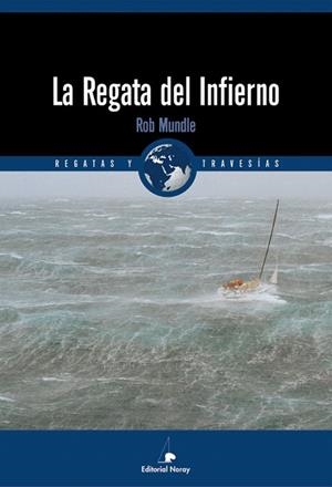 REGATA DEL INFIERNO, LA(REGATAS Y TRAVESIAS) | 9788474861211 | MUNDLE, ROB | Llibreria La Gralla | Llibreria online de Granollers