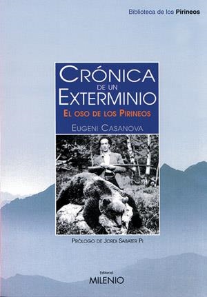 CRONICA DE UN EXTERMINIO EL OSO DE LOS PIRINEOS (BP`3) | 9788497430227 | CASANOVA, EUGENI | Llibreria La Gralla | Librería online de Granollers