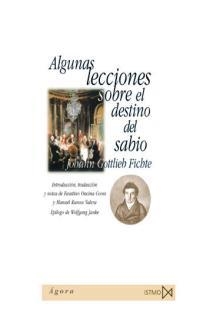 ALGUNAS LECCIONES SOBRE EL DESTINO DEL SABIO | 9788470903595 | GOTTLIEB FICHTE, JOHAM | Llibreria La Gralla | Llibreria online de Granollers