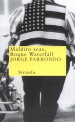 MALDITO SEAS ROQUE WATERFALL (NUEVOS TIEMPOS 11) | 9788478446094 | PARRONDO, JORGE | Llibreria La Gralla | Librería online de Granollers