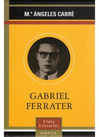 GABRIEL FERRATIER (VIDAS LITERARIAS) | 9788428213127 | CABRE, M. ANGELES | Llibreria La Gralla | Librería online de Granollers