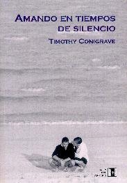 AMANDO EN TIEMPOS DE SILENCIO | 9788495346247 | CONIGRAVE, TIMOTHY | Llibreria La Gralla | Librería online de Granollers