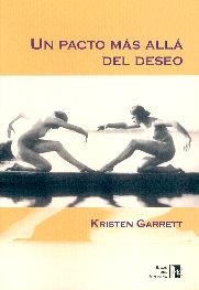 PACTO MAS ALLA DEL DESEO, UN | 9788495346254 | GARRETT, KRISTEN | Llibreria La Gralla | Librería online de Granollers