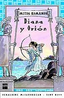 DIANA Y ORINO (MITOS ROMANOS) | 9788434885868 | MCCAUGHREAN, GERALDINE / ROSS, TONY | Llibreria La Gralla | Librería online de Granollers