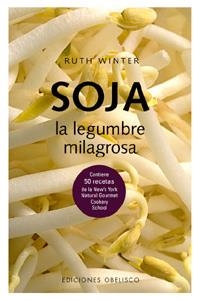 SOJA LA LEGUMBRE MILAGROSA | 9788477209386 | WINTER, RUTH | Llibreria La Gralla | Llibreria online de Granollers