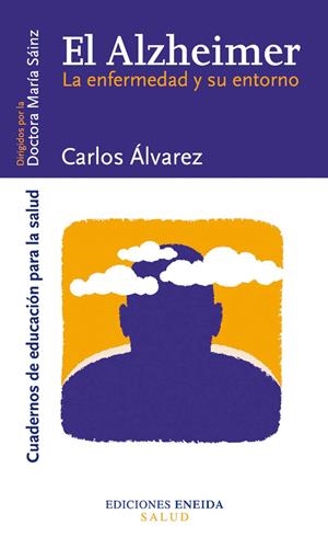 ALZHEIMER, EL LA ENFERMEDAD Y SU RETORNO | 9788495427465 | ALVAREZ MARTIN, CARLOS | Llibreria La Gralla | Librería online de Granollers