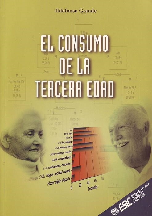 CONSUMO EN LA TERCERA EDAD, EL | 9788473563031 | GRANDE, ILDEFONSO | Llibreria La Gralla | Llibreria online de Granollers