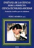 ENSEÑANZA DE LAS CIENCIAS DESDE LA PERSPECTIVA CIENCIA-TECNO | 9788427713901 | MEMBIELA, PEDRO | Llibreria La Gralla | Librería online de Granollers