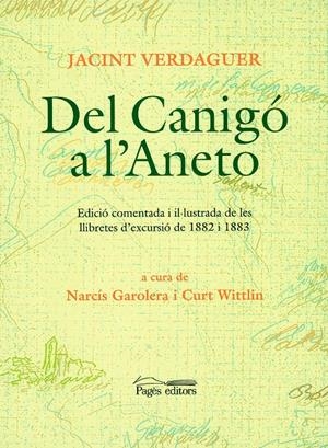 DEL CANIGO A L'ANETO | 9788479359270 | VERDAGUER, JACINT | Llibreria La Gralla | Llibreria online de Granollers