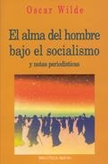ALMA DEL HOMBRE BAJO EL SOCIALISMO, EL | 9788470309632 | WILDE, OSCAR | Llibreria La Gralla | Librería online de Granollers