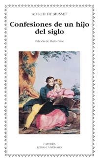 CONFESIONES DE UN HIJO DEL SIGLO | 9788437619866 | MUSSET, ALFRED DE | Llibreria La Gralla | Llibreria online de Granollers